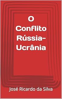 Livro O Conflito Rússia-Ucrânia