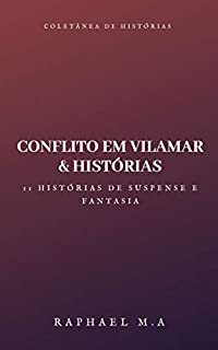 Livro Conflito em Vilamar & histórias