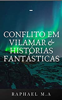 Livro Conflito em Vilamar & Histórias Fantásticas