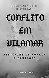Livro Conflito em Vilamar: histórias de horror e fantasia