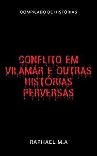 Livro Conflito em Vilamar e outras histórias perversas