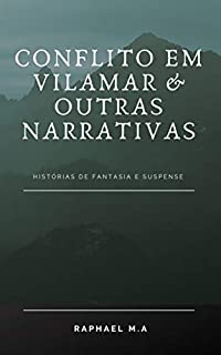 Livro Conflito em Vilamar & outras narrativas: histórias de fantasia e suspense