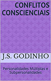 Conflitos Conscienciais: Personalidades Múltiplas e Subpersonalidades