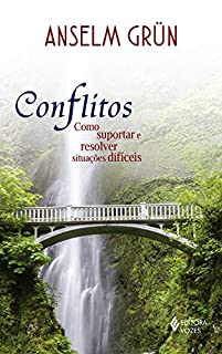 Livro Conflitos: Como suportar e resolver situações difíceis