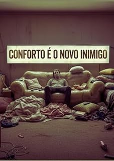 Livro Conforto É o Novo Inimigo
