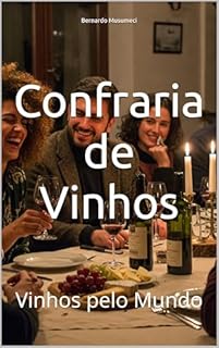 Livro Confraria de Vinhos: Vinhos pelo Mundo (Wines of the World)