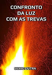 Livro Confronto Da Luz Com As Trevas