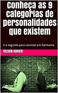 Livro Conheça as 9 categorias de personalidades que existem: E o segredo para conviver em harmonia