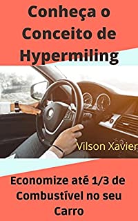Livro Conheça o Conceito de Hypermiling: Economize até 1/3 de Combustível no seu Carro