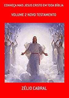 ConheÇa Mais Jesus Cristo Em Toda BÍblia