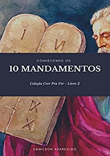 Livro Conhecendo os 10 Mandamentos (Crer Pra Ver Livro 2)
