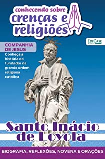 Conhecendo Sobre Crenças e Religiões Ed. 18 - Santo Inácio de Loyola
