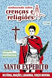 Conhecendo Crenças e Religiões Ed. 33 - Santo Expedito