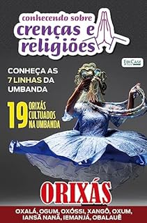 Conhecendo Crenças e Religiões Ed. 34 - Orixás