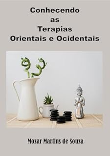 Livro Conhecendo as Terapias Orientais e Ocidentais
