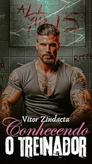 Livro Conhecendo o treinador: contos gays (Contos eróticos Gays)