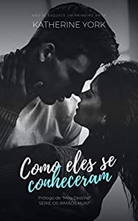 Livro Como eles se Conheceram: Prólogo de "Meu Destino"