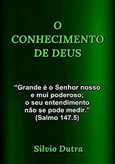 O Conhecimento De Deus