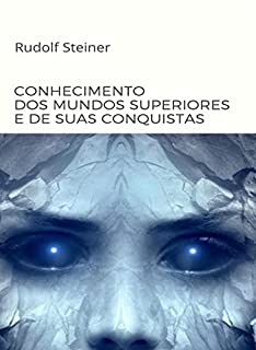 Livro Conhecimento dos mundos superiores e de suas conquistas (traduzido)