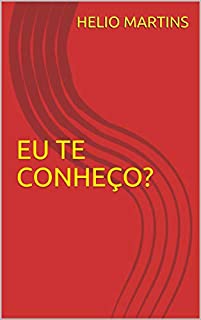 EU TE CONHEÇO?