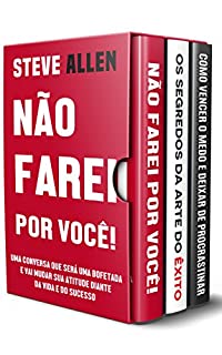 Conjunto de livros de sucesso: 3 livros que irão mudar sua atitude e seus resultados: Se esses livros não lhe derem motivação para alcançar o sucesso que você sonhou, nada será