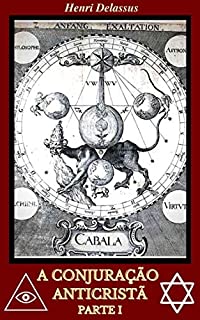 Livro A Conjuração Anticristã - Parte I