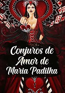 Livro Conjuros de Amor de Maria Padilha