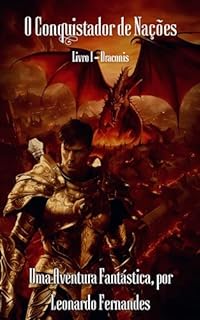 Livro O Conquistador de Nações: Livro 1 - Draconis