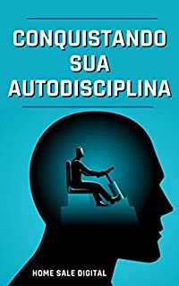 Livro CONQUISTANDO SUA AUTODISCIPLINA