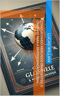 Livro Conquistando Mercados Emergentes: O Caminho para a Diversificação Global