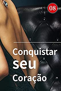 Livro Conquistar seu Coração 8: Apaixone-se pelo primeiro beijo