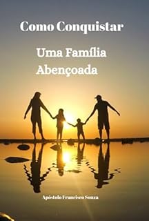 Livro Como Conquistar Uma Família Abençoada