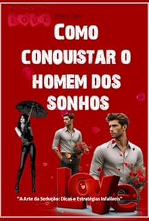 Livro Como Conquistar O Homem Dos Sonhos