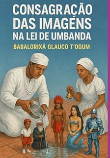 Livro Consagração Das Imagens Na Lei De Umbanda