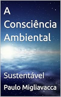 Livro A Consciência Ambiental: Sustentável