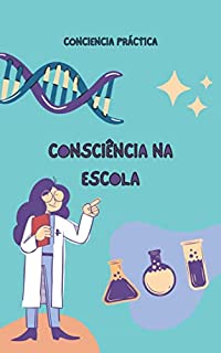 Livro Consciência na escola: Mindfulness para crianças e adultos e seus benefícios na escola