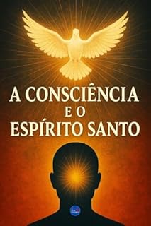Livro A Consciência e o Espírito Santo