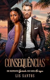 Livro Consequências: De repente grávida do meu ex-sogro