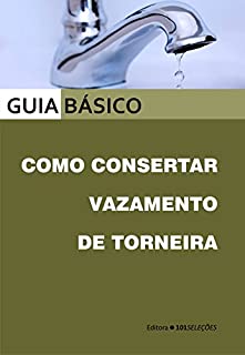 Livro Como consertar vazamento de torneira