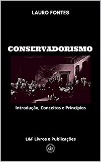 Livro Conservadorismo: Introdução, Conceitos e Princípios