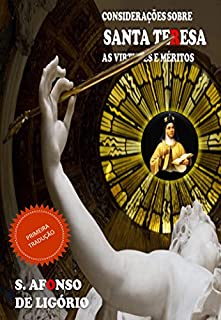 Livro Considerações sobre as virtudes e os méritos de Santa Teresa: Novena e Prática