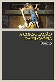 Livro A consolação da filosofia (Clássicos)