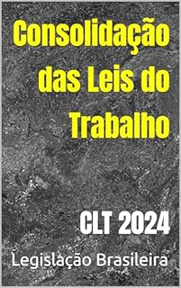 Livro Consolidação das Leis do Trabalho: CLT 2024