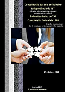 Livro Consolidação das Leis do Trabalho (CLT) - Jurisprudência do Tribunal Superior do Trabalho (TST) e Constituição Federal de 1988