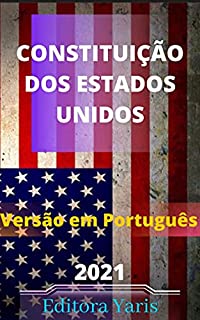 Livro Constituição dos Estados Unidos – Versão em Português: Atualizada - 2021