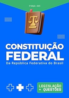 Livro Constituição Federal de 1988 - Atualizada (2025) inclui Questões de Concursos e OAB
