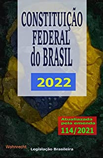 Livro Constituição Federal do Brasil 2022: Atualizada pela Emenda 114/2021