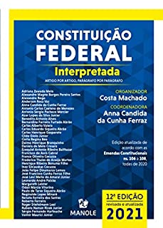Livro Constituição Federal interpretada: artigo por artigo, parágrafo por parágrafo 12a ed. 2021