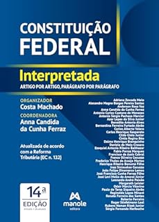 Livro Constituição Federal interpretada: artigo por artigo, parágrafo por parágrafo