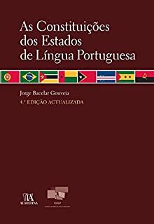Livro As Constituições dos Estados de Língua Portuguesa - 4.ª Edição